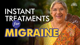 How to get Instant relief from migraine? | Dr. Hansaji Yogendra