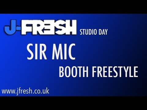 Sir Mic Booth Freestyle - J Fresh TV - May 2013