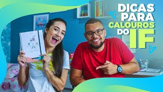 DICAS PARA CALOUROS DO IF