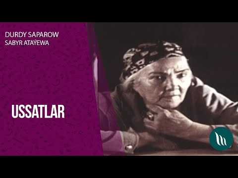"Ussatlar" geplesigi - Durdy Saparow, Sabyr Atayewa we basgalar | 2020