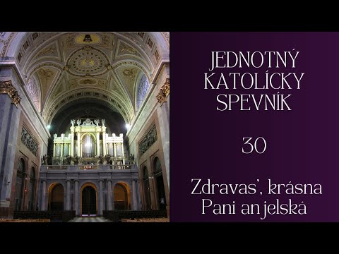 JKS 30 Zdravas', krásna Pani anjelská #advent