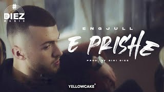Engjull - E Prishe
