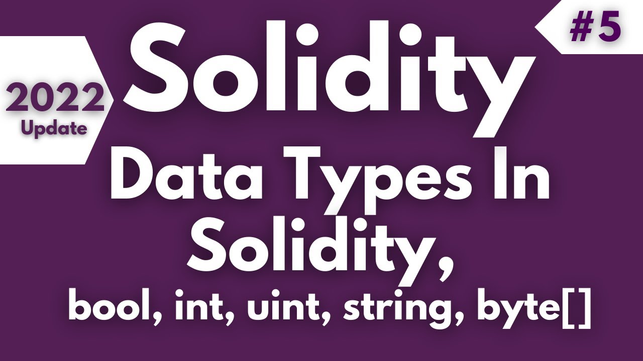 Solidity Data Types | Learn Everything About Solidity Data Types Boolean, Uint, Int, Address, Bytes