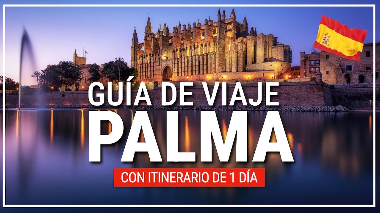 ✅ qué hacer en PALMA 🇪🇸 guía de viaje #276
