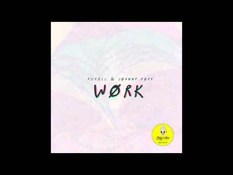 Ruxell & Johnny Roxx - Work (BA14019)