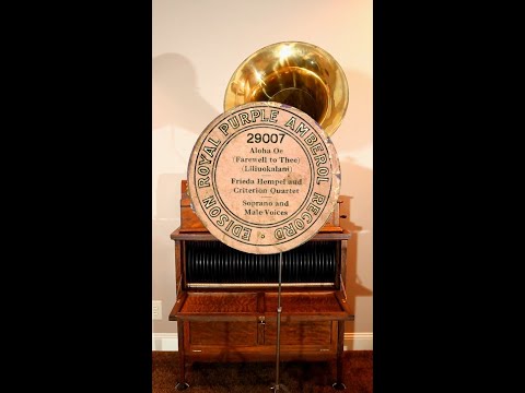 Soprano Frieda Hempel w Criterion Quartet, "Aloha Oe", Edison Royal Purple Amberol cylinder 29007