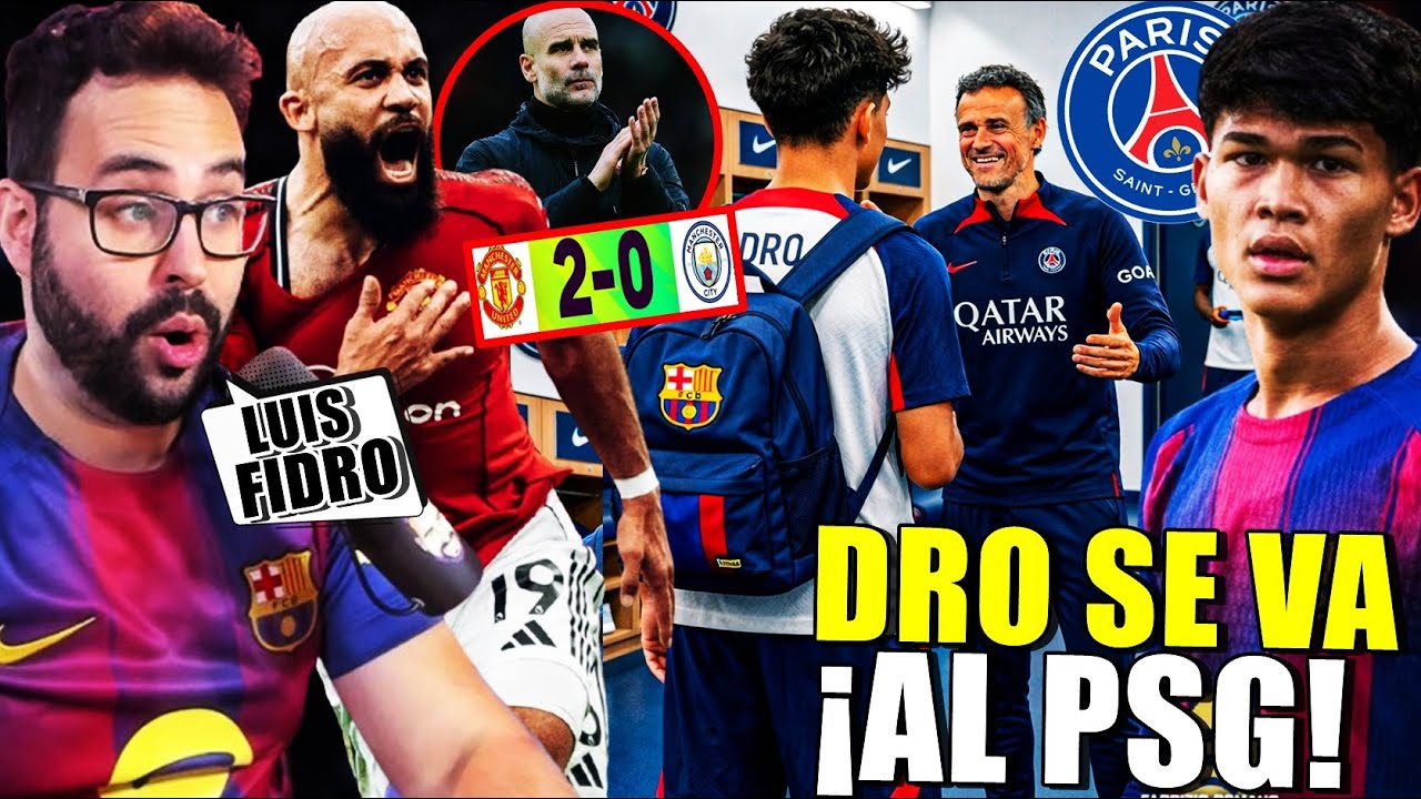 🚨DRO se VA al PSG por DINERO... ¡ENFADO de FLICK! - El UNITED DESTROZA al CITY ¡ARDE la PREMIER!