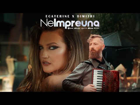 Ecaterine x Dimitri - NeImpreuna (Official Video)