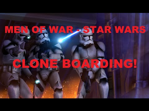 Men of War: Assault Squad - Star Wars Mod ~ Clone Boarding!