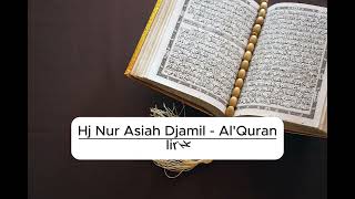 Download lagu Hj Nur Asiah Djamil Al'Quran (LIRIK) mp3 Download lagu Hj Nur Asiah Djamil Al'Quran (LIRIK) mp3
