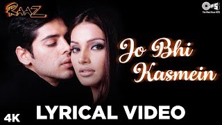 Jo Bhi Kasmein Lyrical - Raaz | Bipasha Basu, Dino Morea | Udit Narayan, Alka Yagnik | Romantic Song