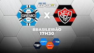 GRÊMIO X VITÓRIA - AO VIVO | CAMPEONATO BRASILEIRO – 19/03/2026