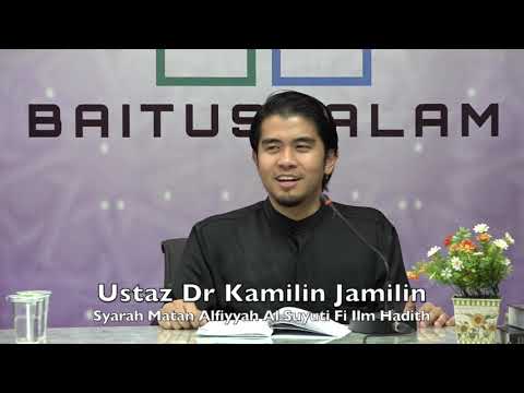 20190612 Ustaz Dr Kamilin Jamilin : Syarah Matan Alfiyyah Al Suyuti Fi Ilm Hadith
