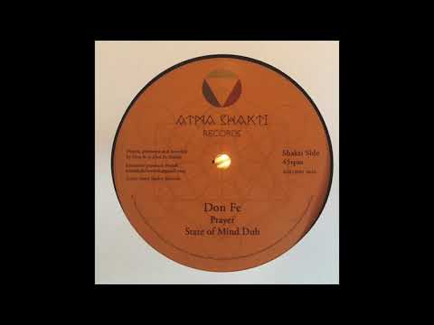 State of mind dub - Don Fe - Atma Shakti Records - Don Fe Studio ASR12001 Shakti Side