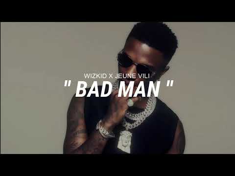 (FREE) Wizkid x Jeune Vili x Lil van  '' Bad Man" Type Beat