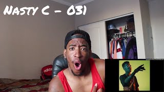 Nasty C - 031 (REACTION)