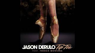 Jason Derulo - Tip Toe (Feat. French Montana) Audio