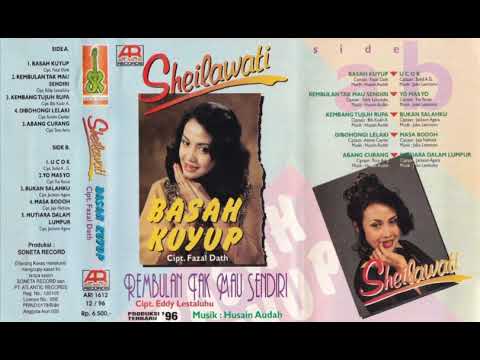 Sheilawati - Basah Kuyup   Composer - Fazal Dath (1995)