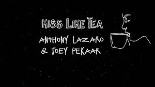 Kiss Like Tea Music Video