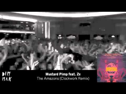 Mustard Pimp feat. Ze - The Amazons (Clockwork Remix)