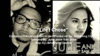 Life I Chose - Artstrong &amp; Julie San Jose