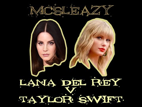 McSleazy : Lana Del Rey v Taylor Swift - Born Together [McSleazy Bootleg]