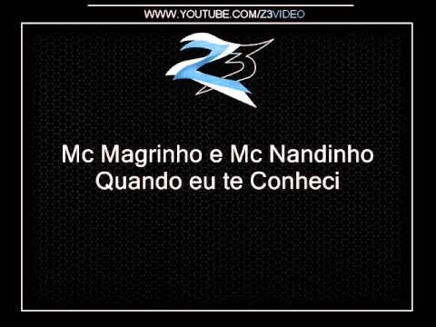 Mc Magrinho e Mc Nandinho - Quando eu te Conheci { Djd R15, Caverinhaa22 e Isaac22 }
