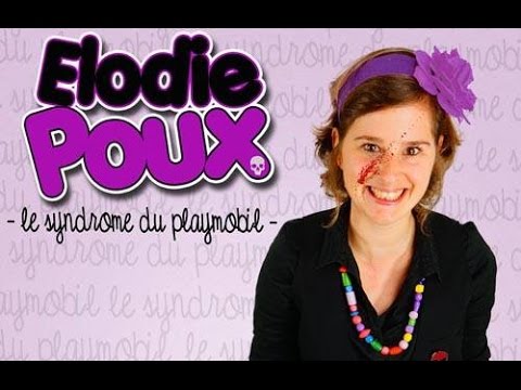 Sketch Elodie Poux - Le Syndrome du Playmobil Open du rire