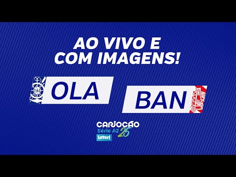 AO VIVO E COM IMAGENS: OLARIA X BANGU - RODADA 1 - CARIOCÃO SÉRIE A2 LOTERJ