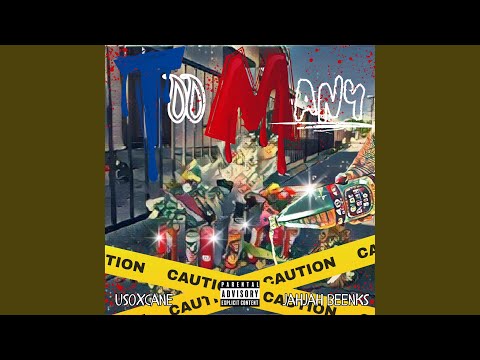 Too Many (feat. Jahjah Beenks)