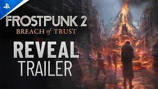 Frostpunk 2: Breach of Trust DLC + 2026 + Release Date Trailer Trailer