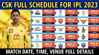 IPL 2023 - Chennai Super Kings All Matches Schedule | CSK All 14 Match Schedule 2023 | CSK Team 2023