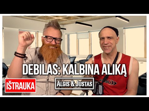 Algis ir Justas: Debilas: Kalbina Aliką TEASER