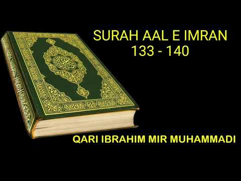 Surah Aal e Imran 133-140  Qari Ibrahim  Muhammadi - For Students to Practice with Tarteel & Tajweed