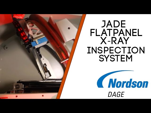 The NEW Nordson DAGE Jade FP X-ray Inspection System