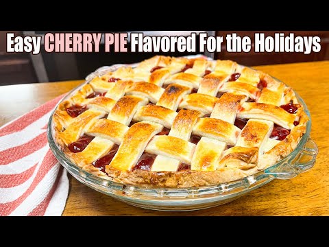 Easy Cherry Pie Flavored for the Holidays Using Pie Filling & More