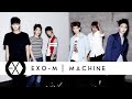 EXO-M - Machine [Audio] 