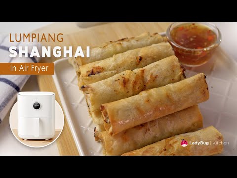 Say Goodbye to Greasy Spring RollsโTry This Air Fryer LUMPIANG SHANGHAI!
