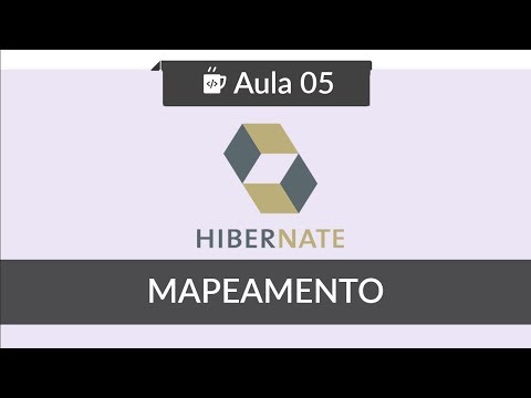 JPA com Hibernate 05 Mapeamento