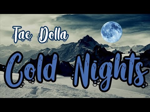 Tae Dolla - Cold Nights [Official Music Video]