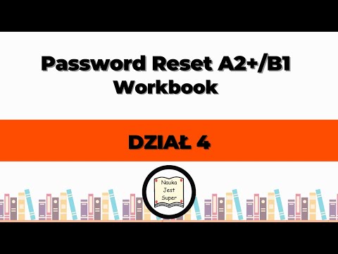 Odpowiedzi do książki Password Reset A2+/B1 Workbook - Dział 4 - Angielski