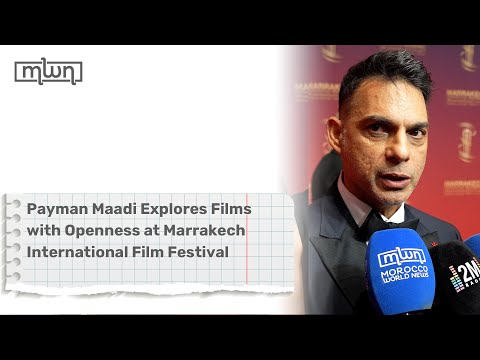 Payman Maadi Explores Films with Openness at Marrakech International Film Festival