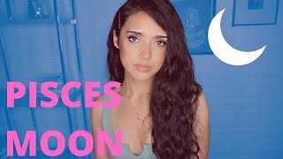 PISCES 🌙 Moon--NEEDS & REACTIONS| ASTROLOGY