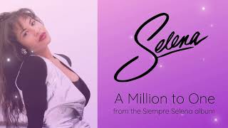Selena - A Million to One (Siempre Selena Version)