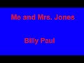 Me and Mrs  Jones  - Billy Paul - with lyrics - Chris' Lyrics Me and Mrs  Jones  - Billy Paul - with lyrics