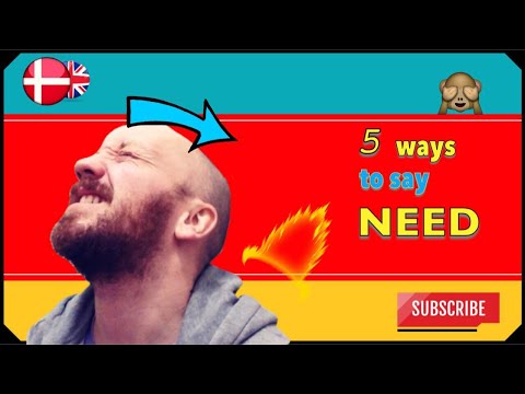 A Taste of Danish Word Choice - 5 ways to say "Need" in Danish