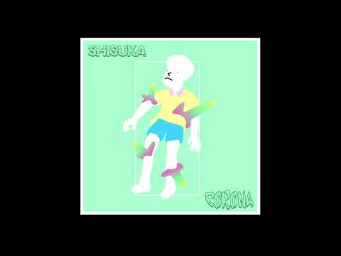 CORONA - SHISUKA