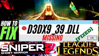 ✅How To Fix D3DX9_39.dll is Missing from your computer❌League of Legends Error 💻 Windows 10 32/64bit