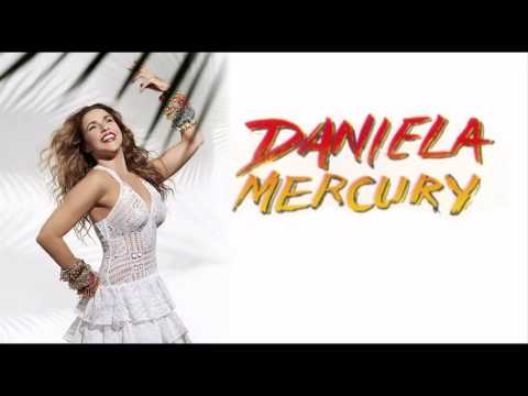 DANIELA MERCURY   (o mais belo dos belos)