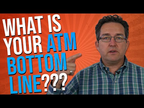 What Is Your ATM Bottom Line?